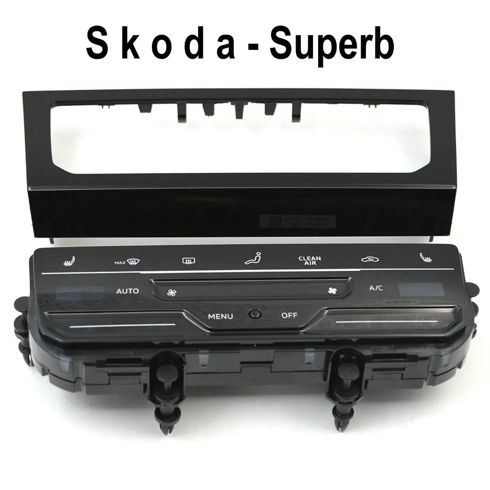 Skoda - Superb uuendada LCD puutetundlik ekraan automaatne kliimaseade paneel Automaatne AC kliimaseade lüliti