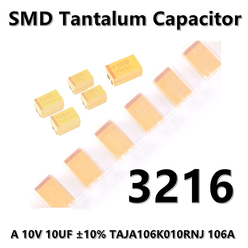 (5tk) 3216 (Tüüp A) 10V 10UF ±10% TAJA106K010RNJ 106A SMD 1206 tantaal kondensaator